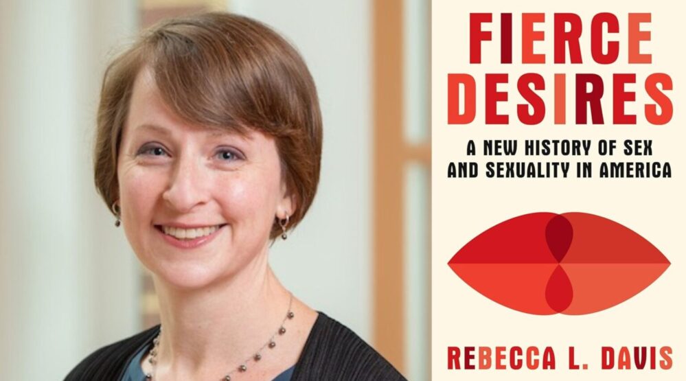 Histories of sex and sexuality are uber useful right now